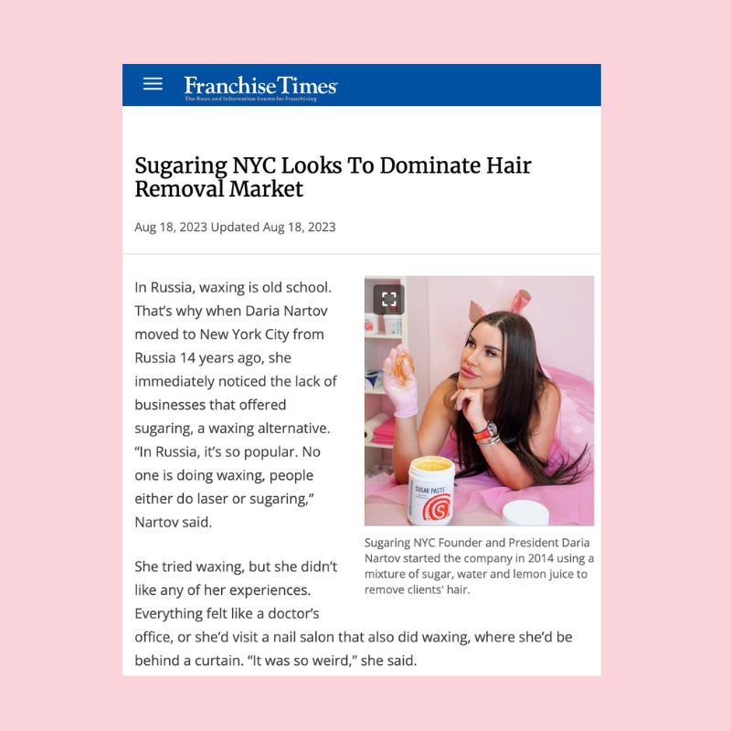 Franchise Times Sugaring NYC Looks To Dominate Hair Removal