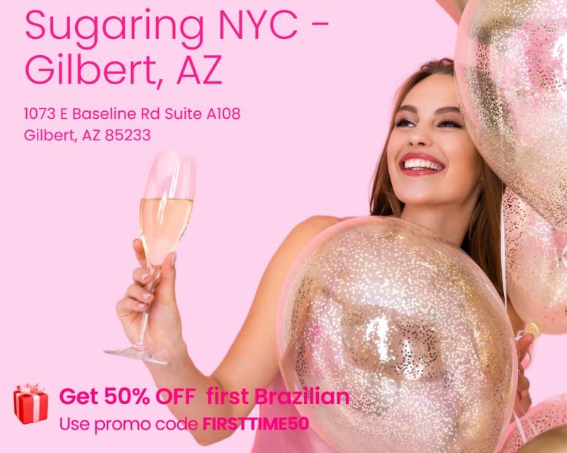 Sugaring NYC Gilbert Grand Opening: Join Us for a Smooth Celebration!