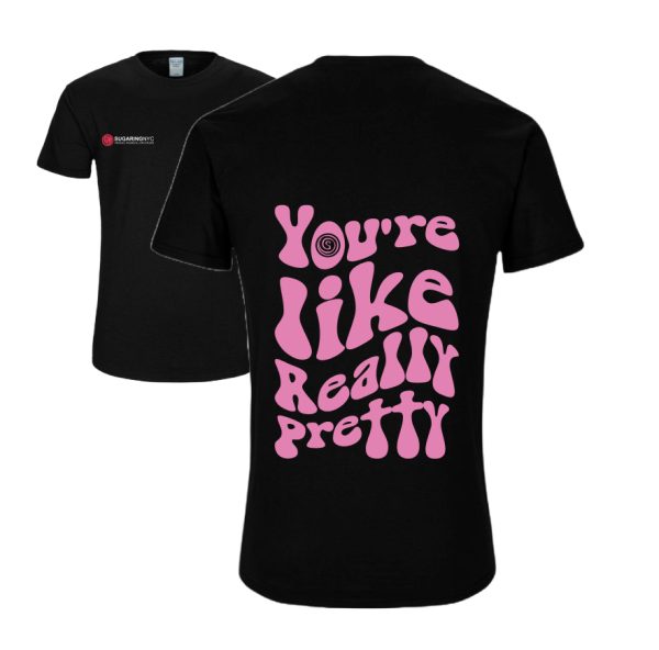 T-Shirt Black You’re Like Really Pretty Size M