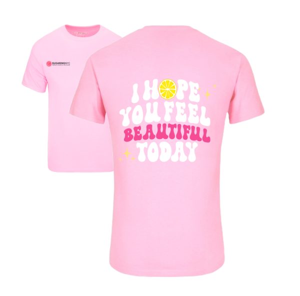 T-Shirt Pink “I hope you feel beautiful” Size S